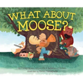 What about Moose?