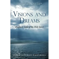 Visions and Dreams: Prophetic Gifts of the Holy Spirit