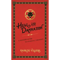 Hell and Damnation: A Sinner's Guide to Eternal Torment