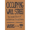 Occupying Wall Street: The Inside Story of an Action That Changed America