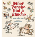 Senor Pancho Had a Rancho