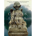 Corpses, Coffins, and Crypts