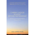 Career Choices in Music beyond the Pandemic: Musical and Psychological Perspectives
