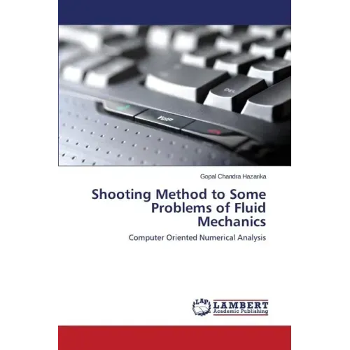 Shooting Method to Some Problems of Fluid Mechanics