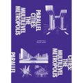 Parallel Cities: The Multilevel Metropolis