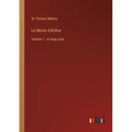 Le Morte d'Arthur: Volume 1 - in large print