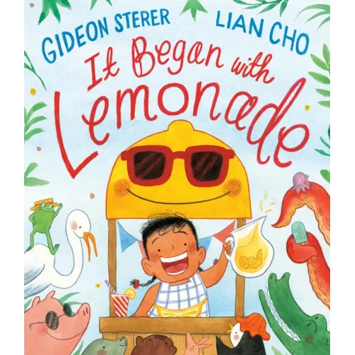 It Began with Lemonade