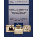 Holman V. Gulf Refining Co of Louisiana U.S. Supreme Court Transcript of Record with Supporting Pleadings