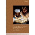 The Making of the Tabernacle and the Construction of Priestly Hegemony