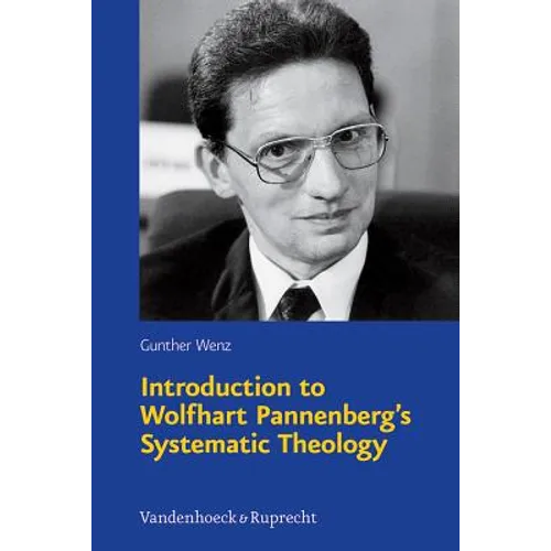Introduction to Wolfhart Pannenberg's Systematic Theology