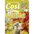 Così come viene. Gli gnocchi