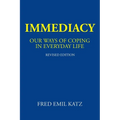 Immediacy: Our Ways of Coping in Everyday Life