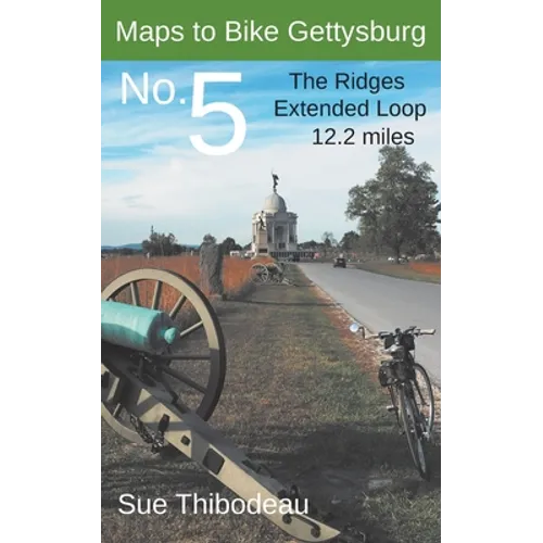 Maps to Bike Gettysburg No. 5: The Ridges Extended Loop - Paperback