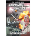 AFIKOMEN . . . I AM Come! The Final Chapter of the Afikomen Series