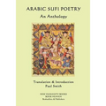 Arabic Sufi Poetry: An Anthology