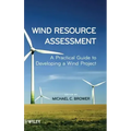 Wind Resource Assessment: A Practical Guide to Developing a Wind Project