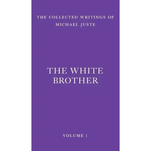 The White Brother: An Occult Autobiography