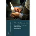 Fellow Workers with God: Orthodox Thinking on Theosis
