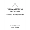 Webmastering the Craft: Fraternity in a Digital World