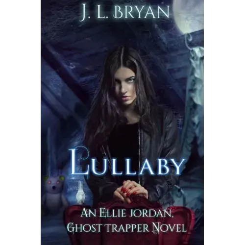 Lullaby: (Ellie Jordan, Ghost Trapper Book 7)