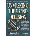 Unmasking the Grand Delusion
