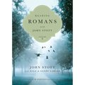 Reading Romans with John Stott: 8 Weeks for Individuals or Groups