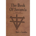 The Book of Seconds: The Ruach Saga Volume Two - Second Edition
