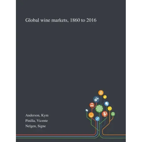 Global Wine Markets, 1860 to 2016