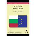 Bulgaria and Europe: Shifting Identities