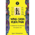 Wing Chun Kuen Phai: Fundamental foundations