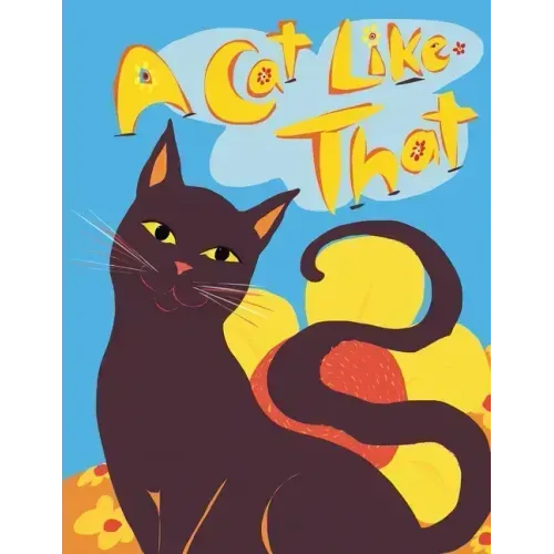 A Cat Like That: Making Friends with Cats