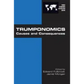 Trumponomics: Causes and Consequences