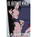 El Último Viaje: A Comprehensible Input Novella