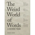 The Weird World of Words: A Guided Tour