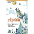 Impossible Encounters