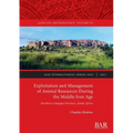 Exploitation and Management of Animal Resources During the Middle Iron Age: Northern Limpopo Province, South Africa