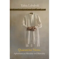 Quarantine Notes: Aphorisms on Morality and Mortality
