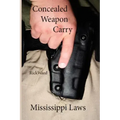 Concealed Weapon Carry: Mississippi Laws