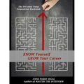 Know Yourself, Grow Your Career: The Personal Value Proposition Workbook