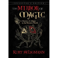 The Mirror of Magic: A History of Magic in the Western World