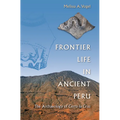 Frontier Life in Ancient Peru: The Archaeology of Cerro La Cruz