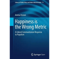 Happiness Is the Wrong Metric: A Liberal Communitarian Response to Populism