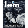 LEM Lunar Excursion Module Familiarization Manual