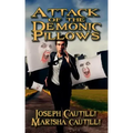 Attack of the Demonic Pillows: A Soft Horror New Cyber City Tale