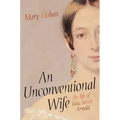 An Unconventional Wife: The Life of Julia Sorell Arnold