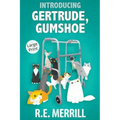 Introducing Gertrude, Gumshoe