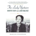 The Lady Upstairs: Dorothy Schiff and the New York Post