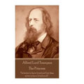 Alfred Lord Tennyson - The Princess: "Theirs not to reason why, theirs but to do and die."