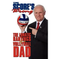 The Score's Wrong: The Lunatic Rantings of a Volleyball Dad