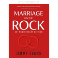 Marriage on the Rock 25th Anniversary Edition: The Comprehensive Guide to a Solid, Healthy, and Lasting Marriage